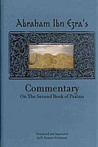 Rabbi Abraham Ibn Ezras Commentary on the Second Book of Psalms: Chapters 42-72 (Hardcover)