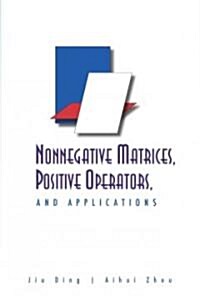 Nonnegative Matrices, Positive Operators, and Applications (Hardcover)