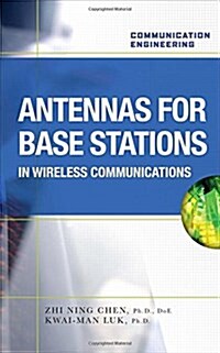 Antennas for Base Stations in Wireless Communications (Hardcover)