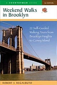 Weekend Walks in Brooklyn: 22 Self-Guided Walking Tours from Brooklyn Heights to Coney Island (Paperback)