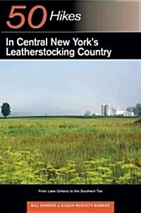 Explorers Guide 50 Hikes in Central New Yorks Leatherstocking Country (Paperback)