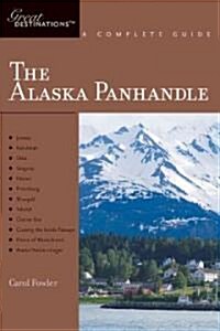 Explorers Guide Alaska Panhandle: A Great Destination (Paperback)