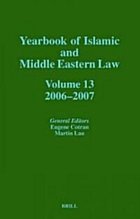 Yearbook of Islamic and Middle Eastern Law, Volume 13 (2006-2007) (Hardcover, 2006-2007)