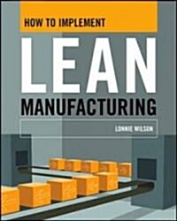 How to Implement Lean Manufacturing (Hardcover)