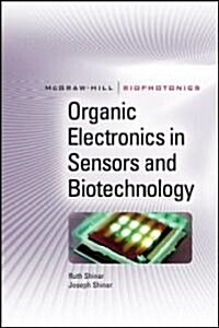 Organic Electronics in Sensors and Biotechnology (Hardcover)