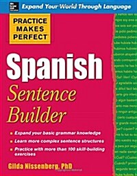 Practice Makes Perfect Spanish Sentence Builder (Paperback)