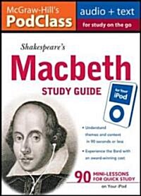 McGraw-Hills Podclass Macbeth Study Guide (MP3 Disk) [With Booklet] (MP3 CD)