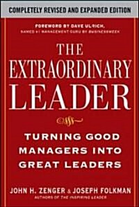 The Extraordinary Leader: Turning Good Managers Into Great Leaders (Hardcover, 2, Revised, Expand)