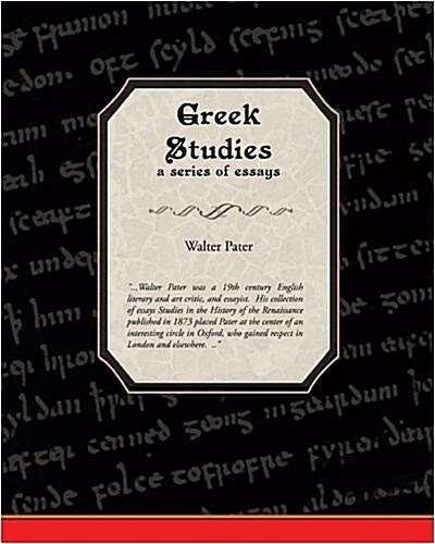 Greek Studies a Series of Essays (Paperback)