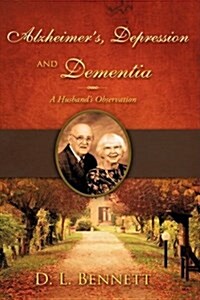 Alzheimers, Depression and Dementia (Hardcover)