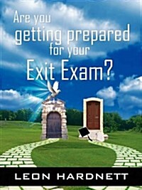 Are You Getting Prepared for Your Exit Exam? (Paperback)