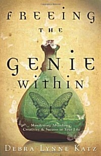 Freeing the Genie Within (Paperback)