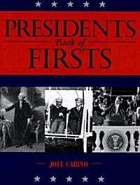 Presidents Book of Firsts (Hardcover)