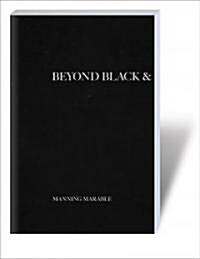 Beyond Black and White : Transforming African-American Politics (Paperback, 2)