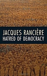 Hatred of Democracy (Paperback)