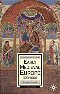 Early Medieval Europe, 300-1000 (Paperback, 3rd ed. 2010)