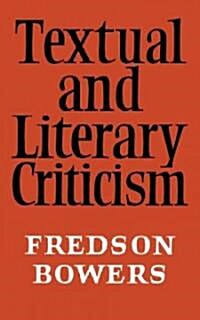Textual and Literary Criticism (Paperback, 1st)