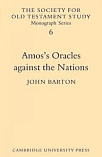 Amoss Oracles Against the Nations (Paperback)