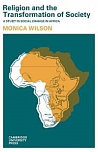 Religion and the Transformation of Society : A Study in Social Change in Africa (Paperback)