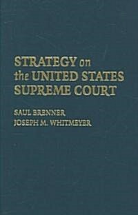 Strategy on the United States Supreme Court (Hardcover)