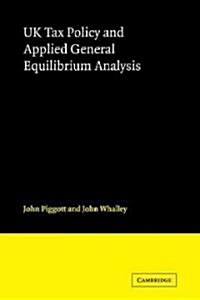 UK Tax Policy and Applied General Equilibrium Analysis (Paperback)
