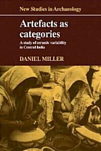 Artefacts as Categories : A Study of Ceramic Variability in Central India (Paperback)