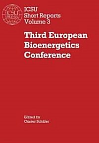 Third European Bioenergetics Conference (Paperback)