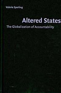 Altered States : The Globalization of Accountability (Hardcover)