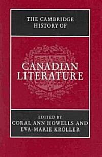 The Cambridge History of Canadian Literature (Hardcover)