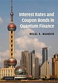 Interest Rates and Coupon Bonds in Quantum Finance (Hardcover)