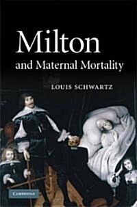 Milton and Maternal Mortality (Hardcover, 1st)