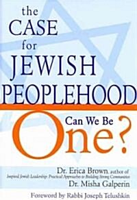 The Case for Jewish Peoplehood: Can We Be One? (Hardcover)