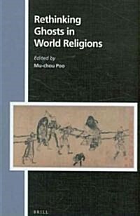 Rethinking Ghosts in World Religions (Hardcover)