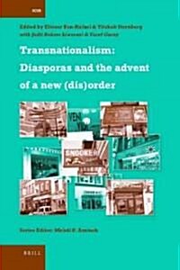 Transnationalism: Diasporas and the Advent of a New (Dis)Order (Hardcover)