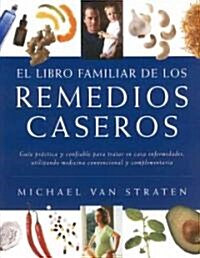 El libro familiar de los remedios caseros/ The Family Book of Home Remedies (Paperback)