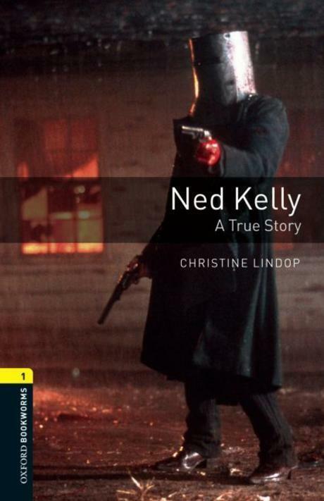 [중고] Oxford Bookworms Library Level 1 : Ned Kelly: A True Story (Paperback, 3rd Edition)