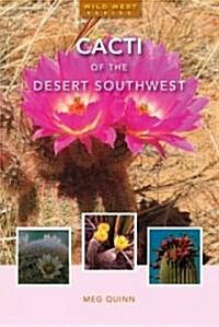 Cacti of the Desert Southwest (Paperback, Original)