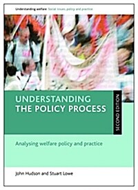 Understanding the policy process : Analysing welfare policy and practice (Paperback, 2 New edition)