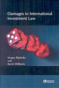 Damages in International Investment Law (Hardcover)