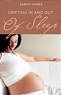Drifting in and Out of Sleep (Paperback)