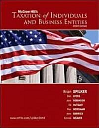 Taxation of Individuals and Business Entities, 2010 (Hardcover, 1st, Comprehensive)