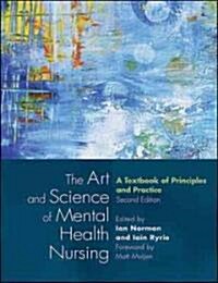The Art and Science of Mental Health Nursing (Paperback, 2 Rev ed)