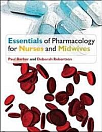 Essentials of Pharmacology of Nurses (Paperback, 1st)