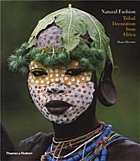 Natural Fashion : Tribal Decoration from Africa (Paperback)