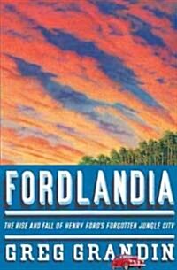 Fordlandia (Hardcover, 1st)