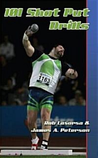 101 Shot Put Drills (Paperback)