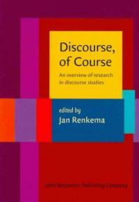 Discourse, of course : an overview of research in discourse studies