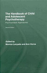 The Handbook of Child and Adolescent Psychotherapy : Psychoanalytic Approaches (Hardcover, 2 ed)