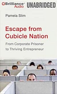 Escape from Cubicle Nation (Audio CD, Unabridged)