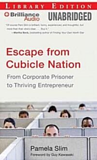 Escape from Cubicle Nation (Audio CD, Unabridged)